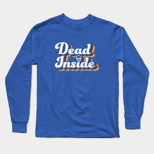 Dead Inside Long Sleeve T-Shirt